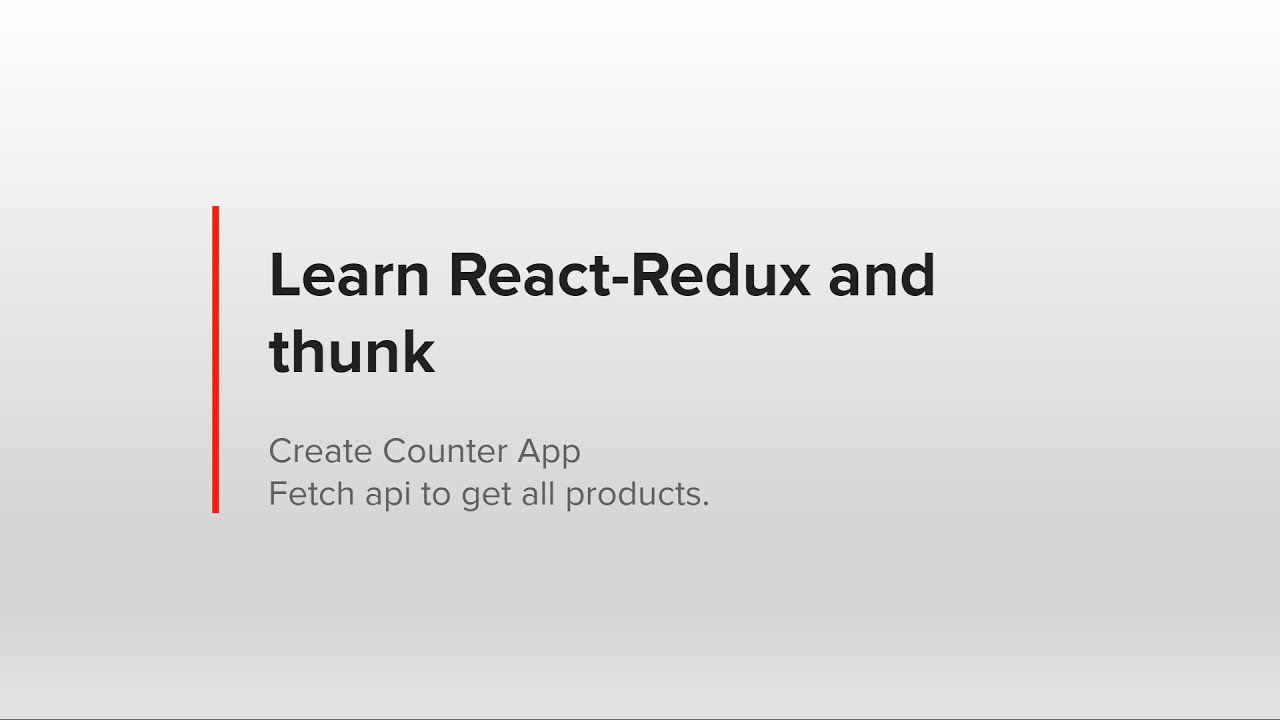 Learn completer react redux and thunk by creating counter app and products app