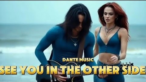 Dante  - See You In The Other Side 