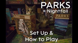 Parks + Nightfall Set Up & How to Play