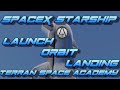 How will SpaceX Accomplish the Orbital Starship Flight and Landing?