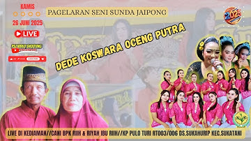 🔴LIVE DEDE KOSWARA OCENG PUTRA KARAWANG || CANI BPK.RIIH & RIYAH IBU RIIH