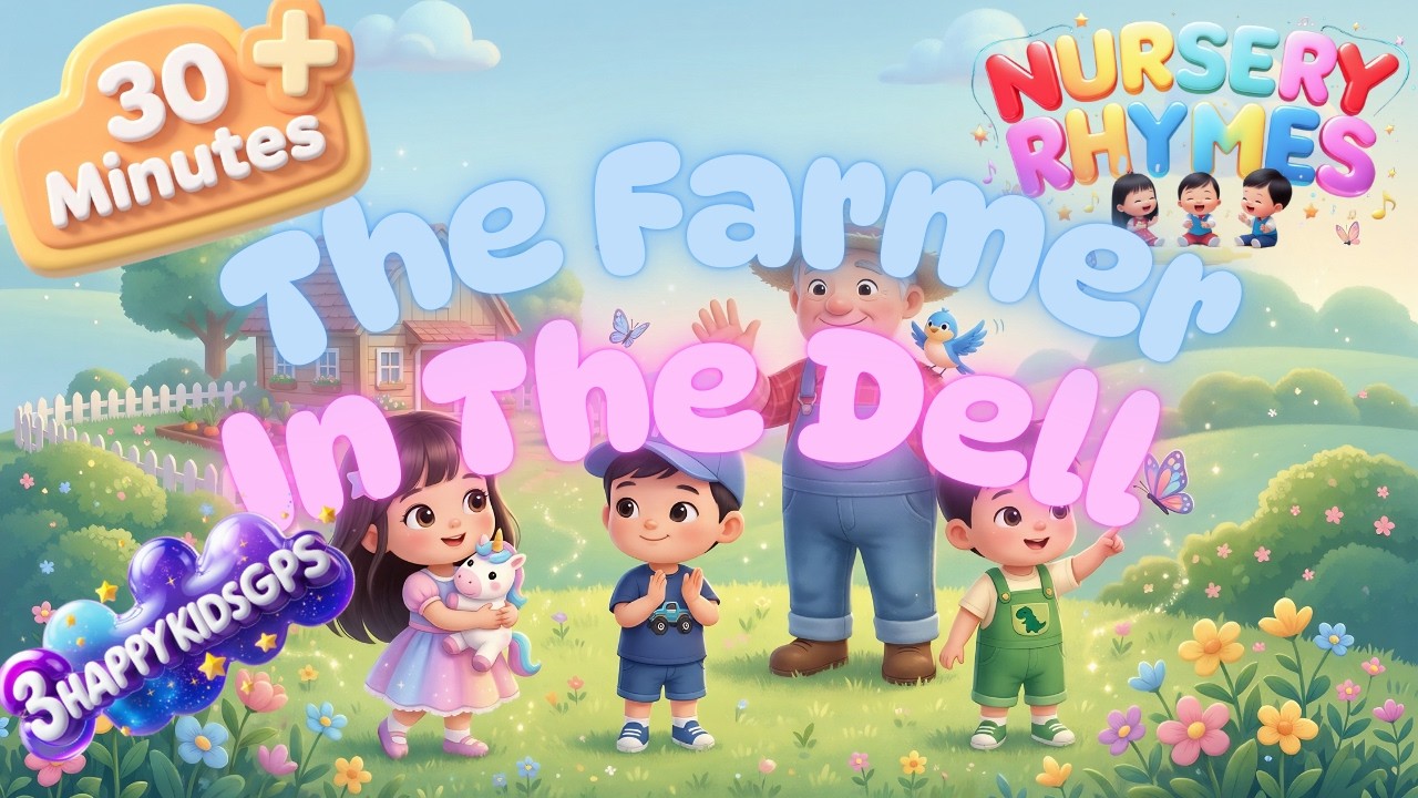 The Farmer in the Dell | 30 Minutes Nursery Rhyme Loop | 3HappyKidsGPS