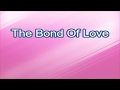 The Bond Of Love Master Chorus Book Lyrics