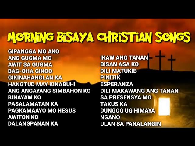 Morning bisaya christian songs