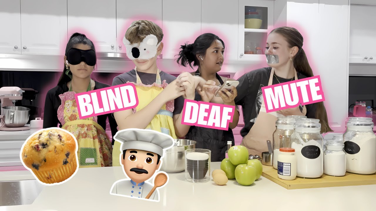 baking muffins BLIND, DEAF, AND MUTE...