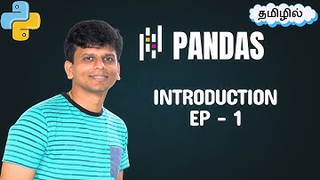 What is Pandas in Python? | Tamil (தமிழ்) EP-1 | Data Science & Machine Learning Guide