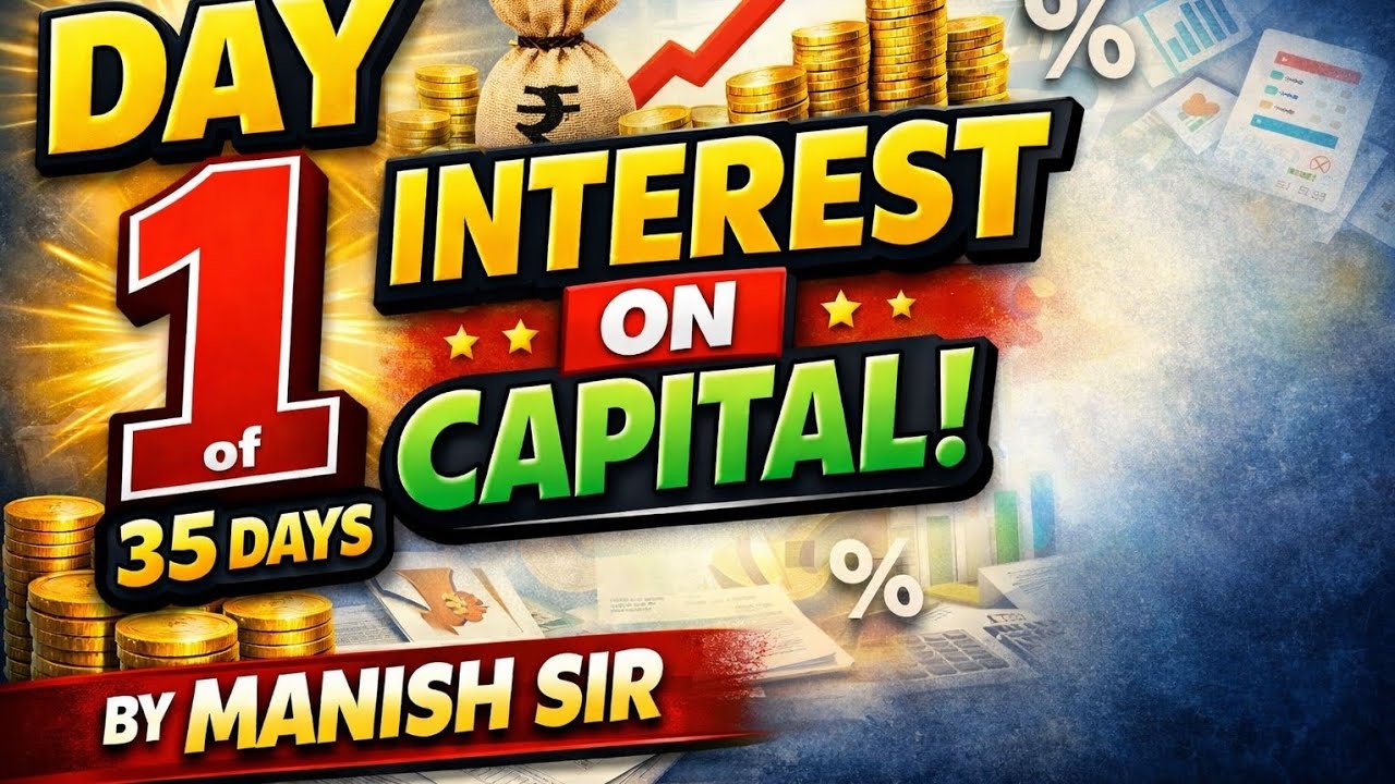 Interest on Capital | Partnership Accounts | Full Concept with Example | Manish Sir