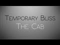 The cab  temporary bliss lyrics