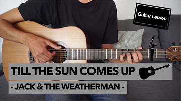 Till the Sun Comes Up - Jack and the Weatherman