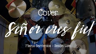 Video thumbnail of "Señor eres fiel (129 BPM) - Marco Barrientos (Batería Cover) 🎧"