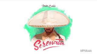 Mike Bahia - Serenata