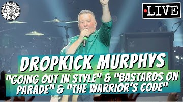 Dropkick Murphys "Going Out in Style" & "Bastards on Parade" & "The Warrior