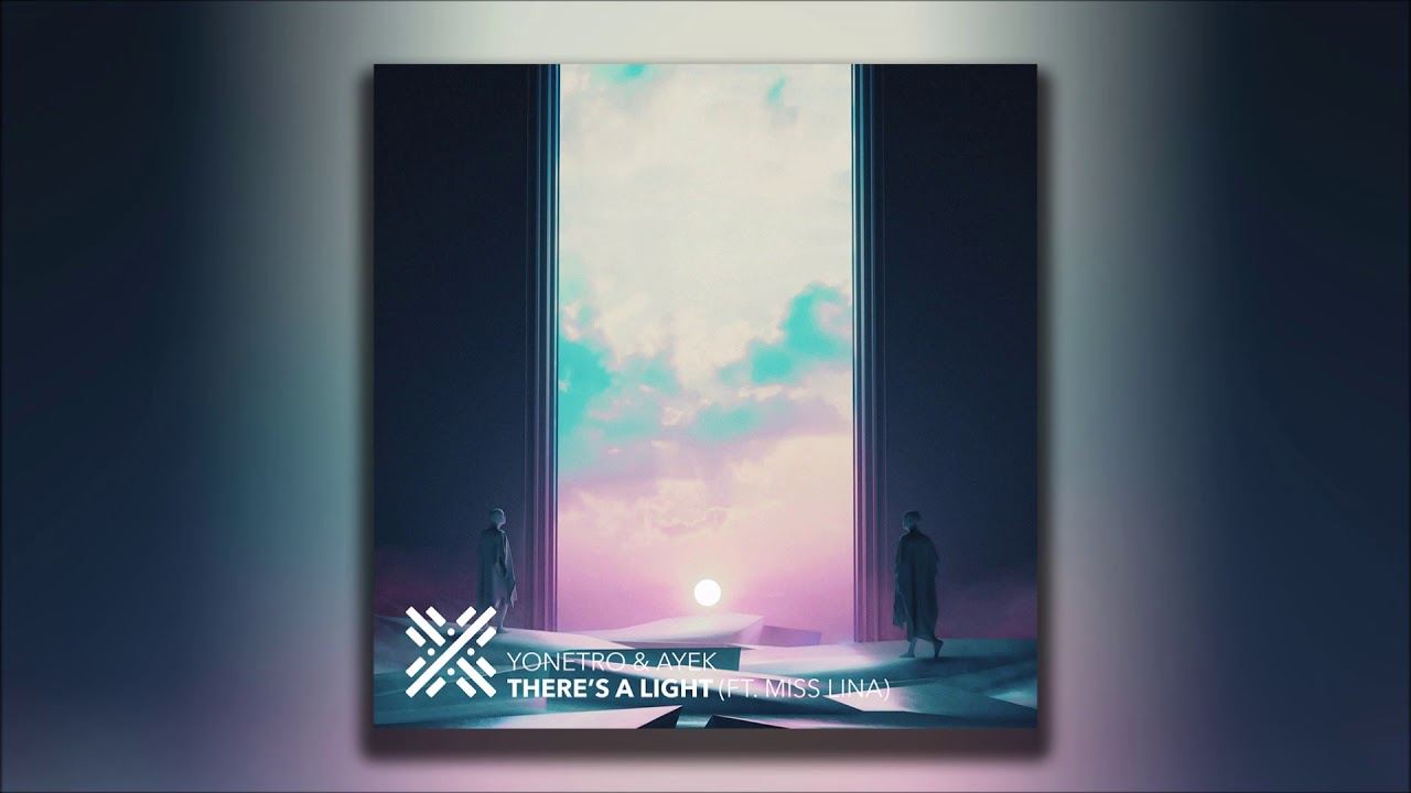 Yonetro & Ayek - There's A Light (feat. Miss Lina) | Mind Resurgence Release
