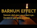 20 statements true for all of us - Barnum Effect !