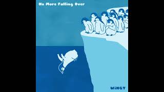 WiNGY - No More Falling Over (Official Audio)