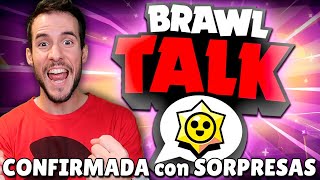 Brawl Talk confirmada y sorpresas que tienes que saber antes!