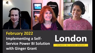 Details London Power BI User Group - Feb 22 - Implementing a Self Service Power BI Solution - Ginger Grant Guide