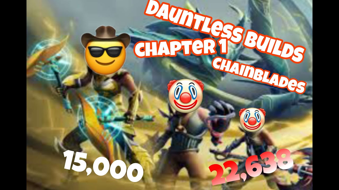 2 1/2 hours of Dauntless Builds Pt.2 Chainblades (Damage and Wound