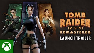 Tomb Raider IV-VI Remastered - Launch Trailer