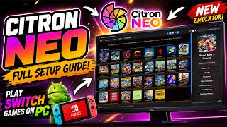 How to Download & Install Citron Neo Emulator on PC -Play Switch Games on PC (Full Setup Guide 2026)