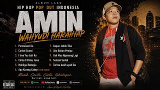 Kompilasi Full Album Lagu HIP HOP, Pop Dut Indonesia.. Amin Wahyudi Harahap...