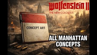 Wolfenstein II – All Manhattan Concept Locations (The New Colossus)