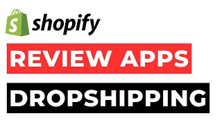 Best Review Apps for Shopify Dropshipping