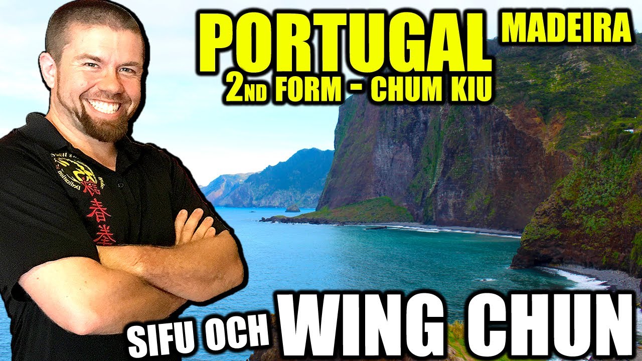 2nd Form Wing Chun | Chum Kiu | Madeira Portugal