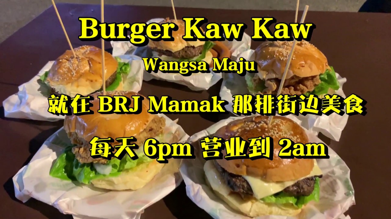 Wangsa Maju 隐藏的burger 店 Burger Kaw Kaw Youtube