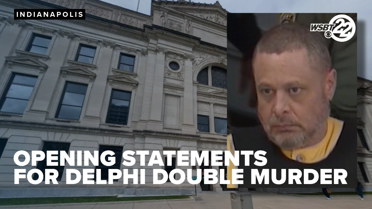 Opening statements underway in Delphi murder trial - YouTube