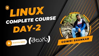 TELUGU LINUX COURSE COMPLETE | DAY -2 | @8885604323