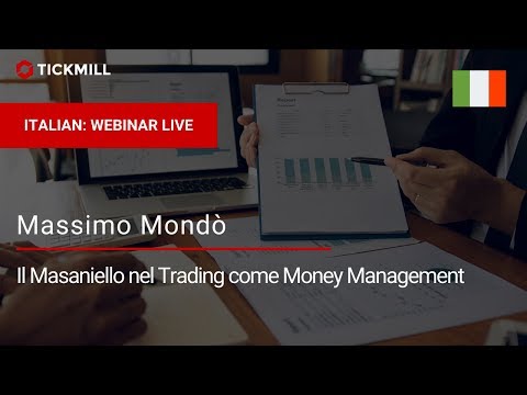 Il Masaniello nel Trading come Money Management - Massimo Mondò (17.06.20)
