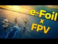 e-Foil x FPV at Cospudener See (Electric Foil Surfboard) EPIC Cinematic FPV  Video