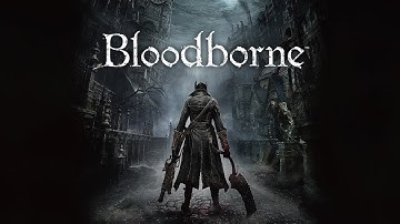 Bloodborne #09 Yahar