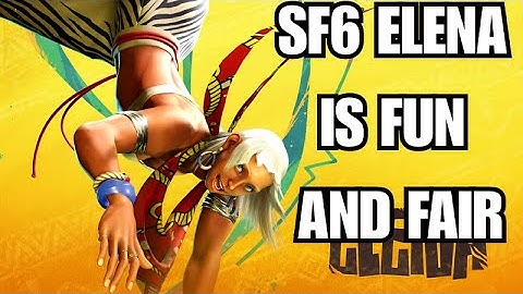 Good Balance: SF6 Elena