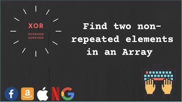 Find two non repeated elements in an Array | XOR interview question