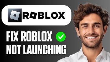 How to Fix Roblox Not Launching (Updated Guide 2025)