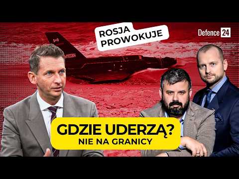 They won't breach the Polish border. They'll strike where we aren't looking