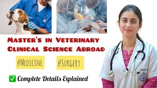 Master’s in Veterinary Clinical Science Abroad| Complete details✅ #veterinaryscience #mastersabroad