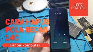 CARA HAPUS POLA REDMI 14C TANPA KOMPUTER