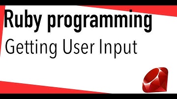 Ruby tutorial - Getting user input to your program