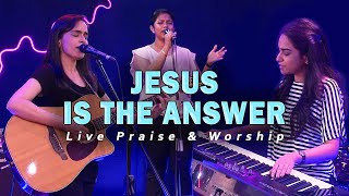 Jesus is the Answer | Christian English Praise and Worship song | Christian songs English