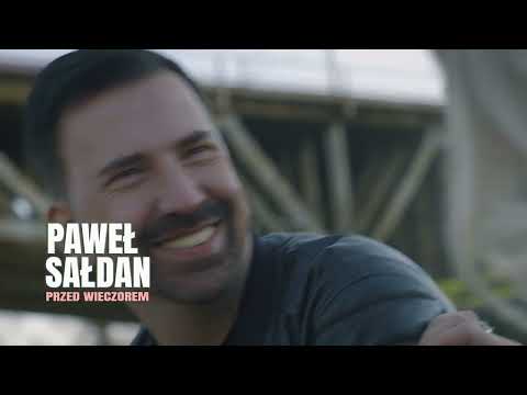 Paweł Sałdan - Przed Wieczorem