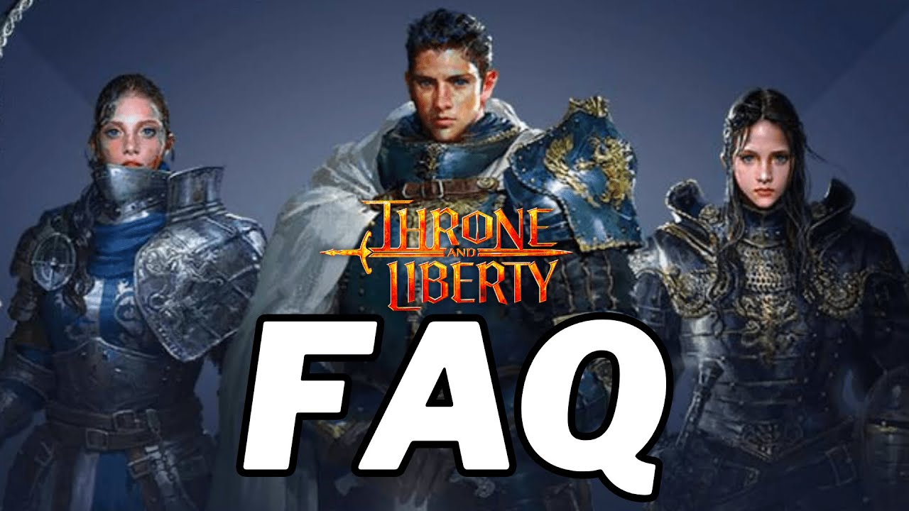 Throne and Liberty FAQs - Your TL Questions, Answered