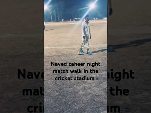 Naved zaheer night