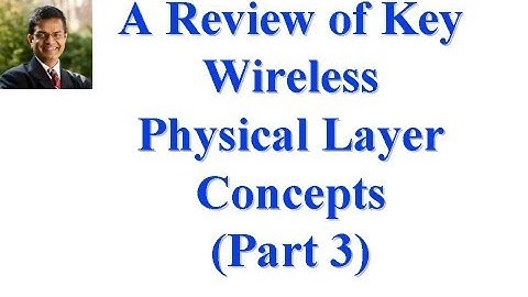 CSE 574S-10-4: Wireless Physical Layer Concepts: Part II