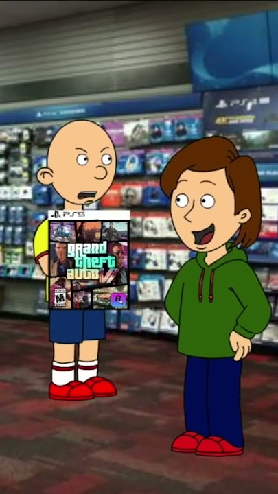 Caillou wants to buy GTA 6 at GameStop #caillou