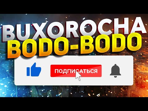 Bodo Bodo Buxorocha 2022 Бодо Бодо Бухороча 2022