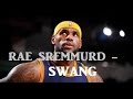 lebron james mix rae sremmurd swang