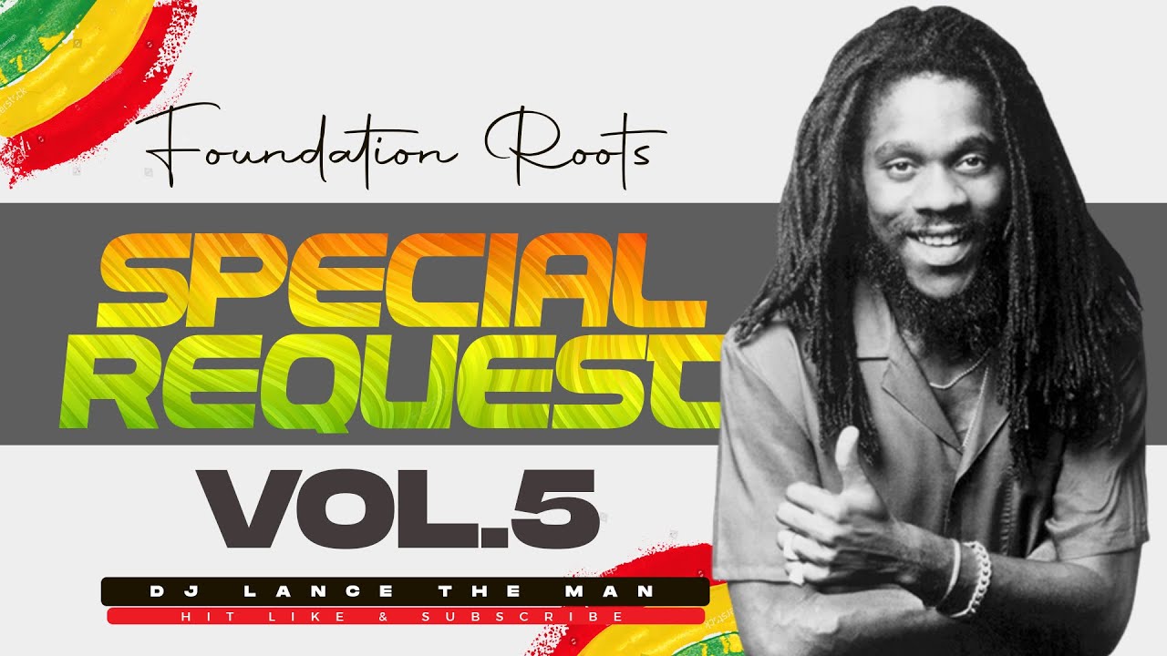 SPECIAL REQUEST REGGAE MIX VOL.5 - DJ LANCE THE MAN (JACOB MILLER, BOB MARLEY, JOHN HOLT, MAYTONES)